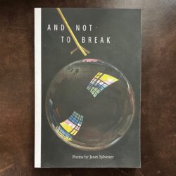 Janet Sylvester And Not to Break